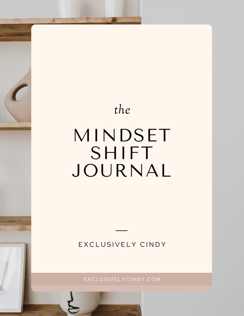 photos of shelves on a wall, text says the mindset shift journal